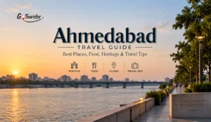 Ahmedabad Travel Guide Best Places, Food, Heritage & Travel Tips