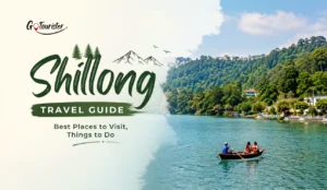 Shillong Travel Guide Best Places to Visit, Things to Do