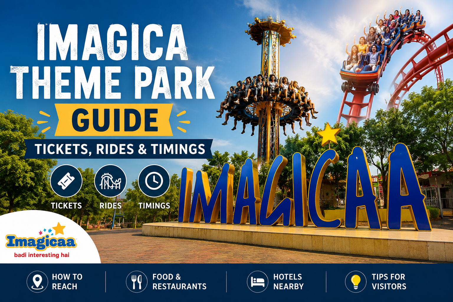Imagica Theme Park Guide: Tickets, Rides & Timings