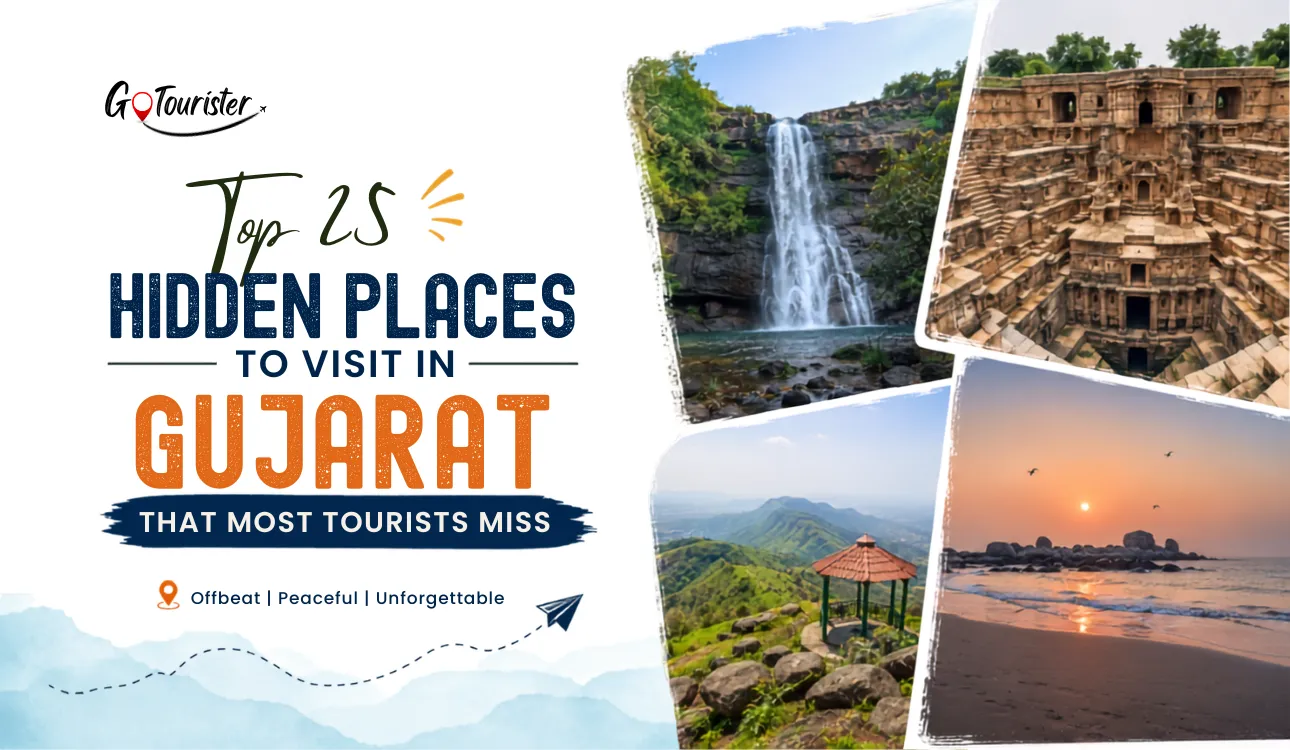 Top 25 Hidden Places to Visit in Gujarat That Most Tourists Miss