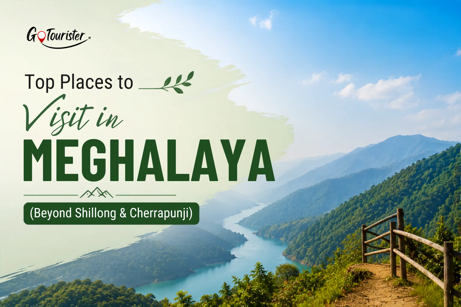 Top Places to Visit in Meghalaya (Beyond Shillong & Cherrapunji)