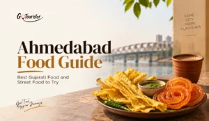 Ahmedabad Food Guide: Best Gujarati Food and Street Food to Try