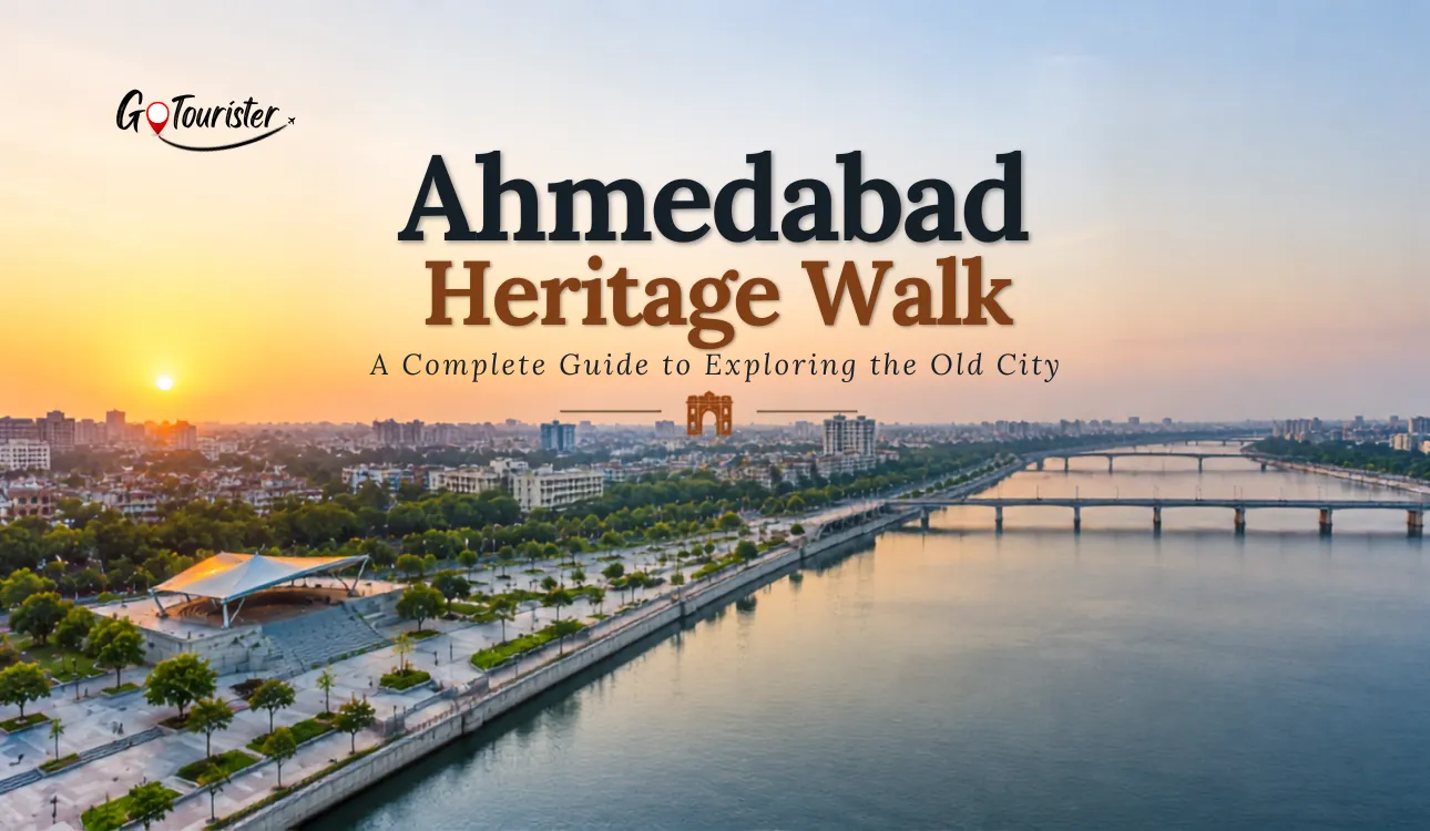 Ahmedabad Heritage Walk: A Complete Guide to Exploring the Old City