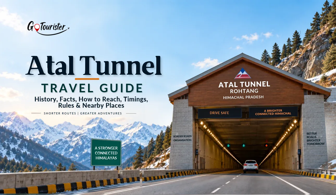 Atal Tunnel Travel Guide: History, Facts, How to Reach, Timings, Rules & Nearby Places