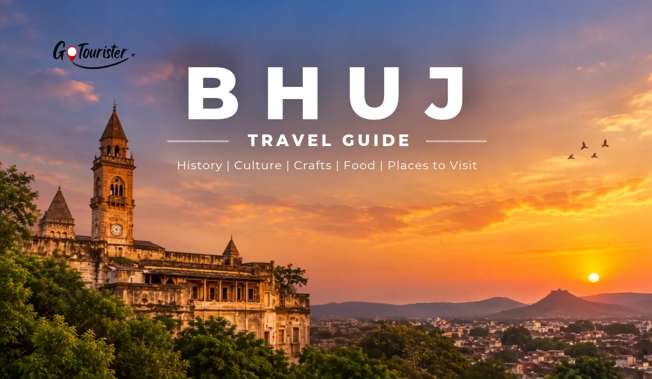 Bhuj Travel Guide: Best Places to Visit, Things to Do, Itinerary, Budget & Travel Tips