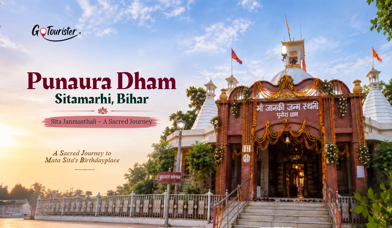 Punaura Dham Sitamarhi: Sita Janmasthali, Temple, How to Reach & Darshan Guide
