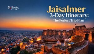 Jaisalmer 3-Day Itinerary: The Perfect Trip Plan